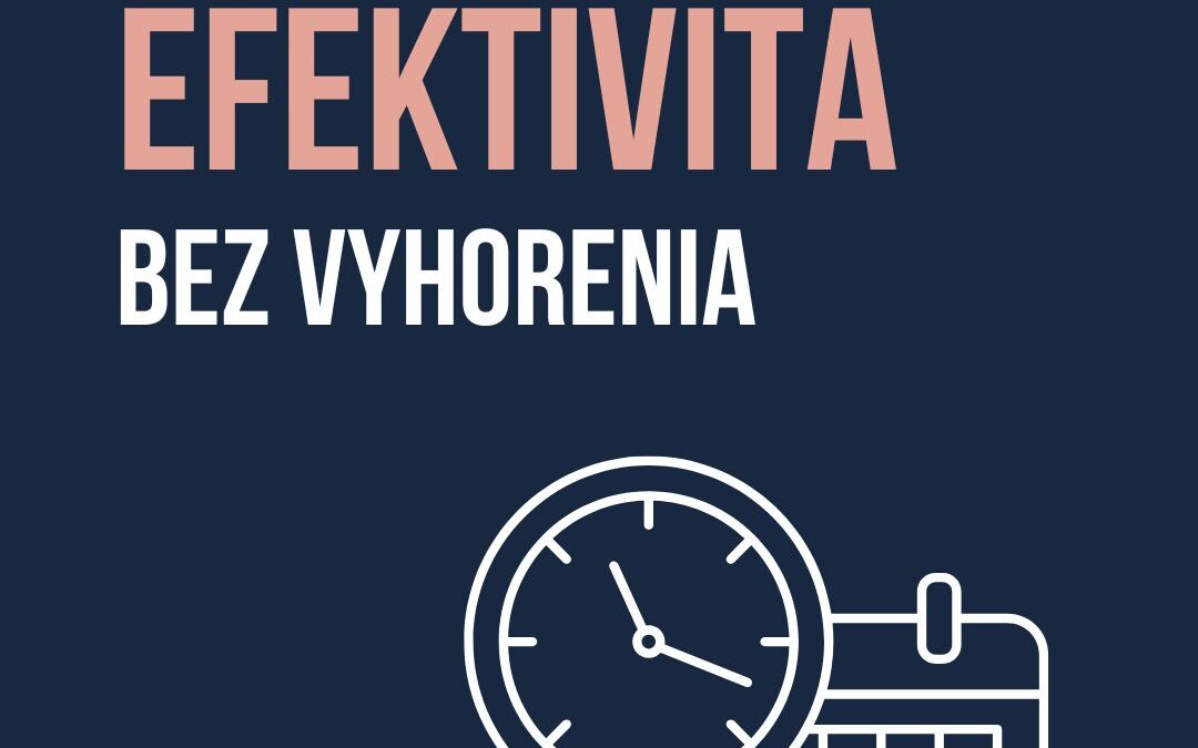 Efektivita bez vyhorenia